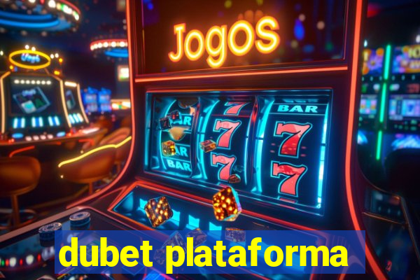 dubet plataforma